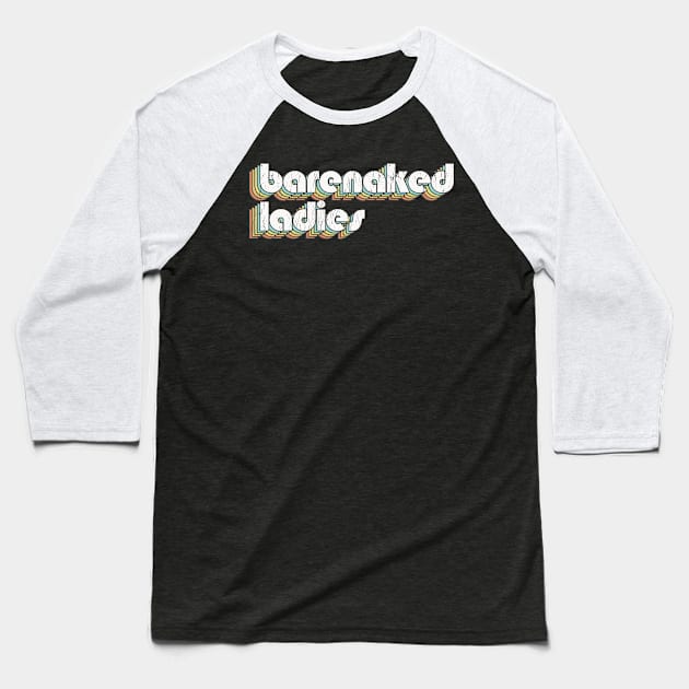 Barenaked Ladies / Rainbow Vintage Baseball T-Shirt by Jurou